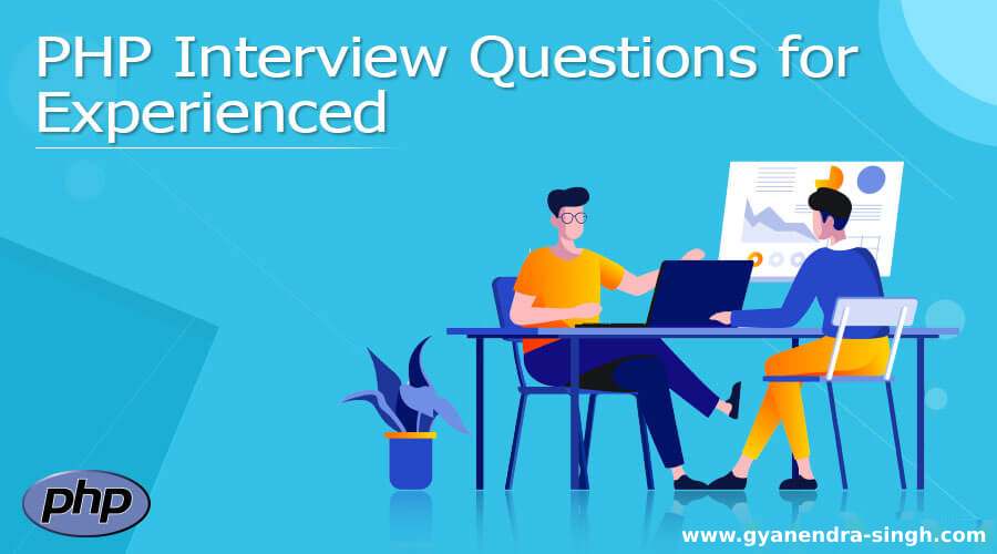 Php Interview Questions And Answers. | Freelancer PHP Developer